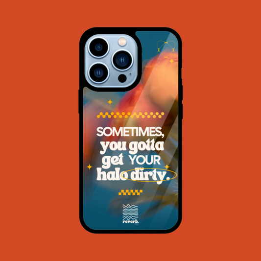 Halo Dirty | Phone Case