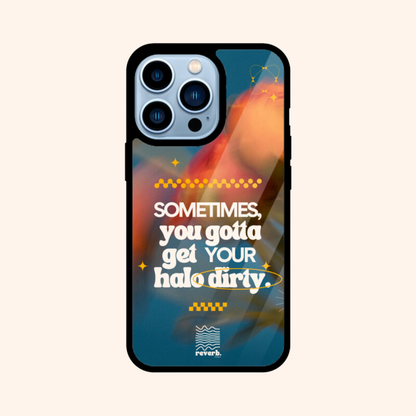 Halo Dirty | Phone Case